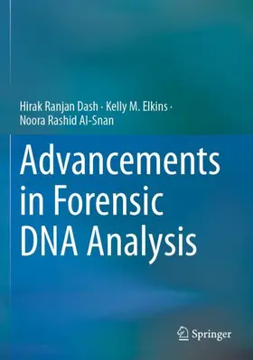 Dash / Al-Snan / Elkins | Advancements in Forensic DNA Analysis | Buch | 978-981-99-6197-9 | sack.de