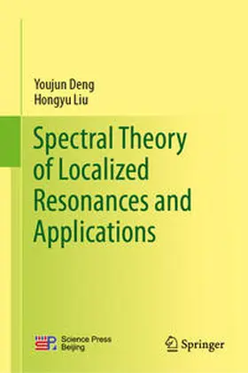 Deng / Liu | Spectral Theory of Localized Resonances and Applications | E-Book | www.sack.de