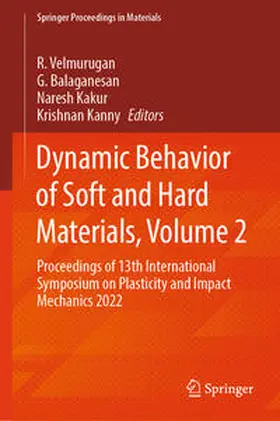 Velmurugan / Balaganesan / Kakur |  Dynamic Behavior of Soft and Hard Materials, Volume 2 | eBook | Sack Fachmedien