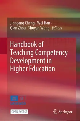 Cheng / Wang / Han |  Handbook of Teaching Competency Development in Higher Education | Buch |  Sack Fachmedien