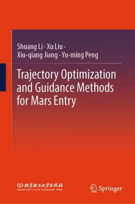 Li / Liu / Jiang |  Trajectory Optimization and Guidance Methods for Mars Entry | Buch |  Sack Fachmedien
