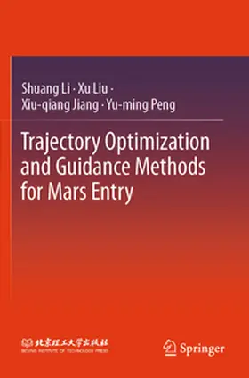 Li / Liu / Jiang |  Trajectory Optimization and Guidance Methods for Mars Entry | Buch |  Sack Fachmedien