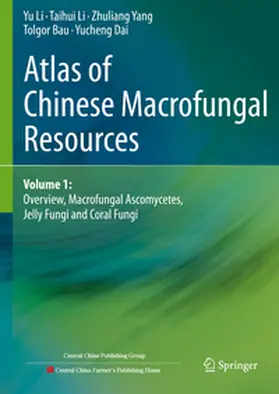 Li / Yang / Bau |  Atlas of Chinese Macrofungal Resources | Buch |  Sack Fachmedien