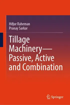 Sarkar / Raheman |  Tillage Machinery-Passive, Active and Combination | Buch |  Sack Fachmedien