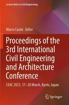 Casini |  Proceedings of the 3rd International Civil Engineering and Architecture Conference | Buch |  Sack Fachmedien