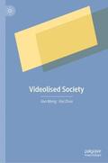 Meng / Zhao |  Videolised Society | Buch |  Sack Fachmedien