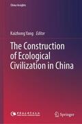 Yang |  The Construction of Ecological Civilization in China | Buch |  Sack Fachmedien