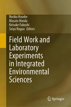 Hasebe / Honda / Fukushi |  Field Work and Laboratory Experiments in Integrated Environmental Sciences | eBook | Sack Fachmedien