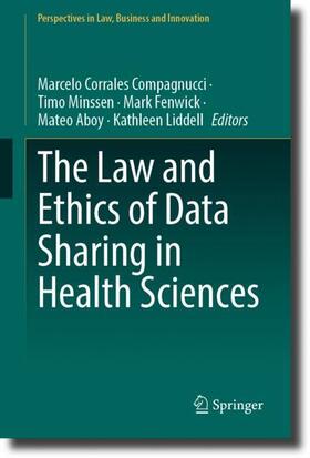 Corrales Compagnucci / Minssen / Liddell | The Law and Ethics of Data Sharing in Health Sciences | Buch | 978-981-9965-39-7 | sack.de