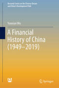 Wu |  A Financial History of China (1949–2019) | eBook | Sack Fachmedien