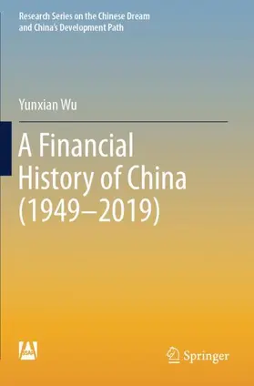Wu |  A Financial History of China (1949-2019) | Buch |  Sack Fachmedien