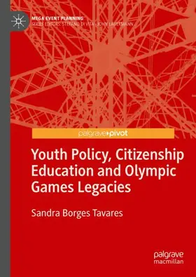 Borges Tavares |  Youth Policy, Citizenship Education and Olympic Games Legacies | Buch |  Sack Fachmedien