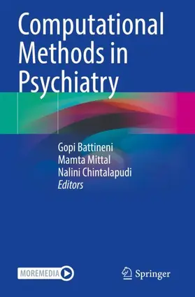 Battineni / Chintalapudi / Mittal |  Computational Methods in Psychiatry | Buch |  Sack Fachmedien