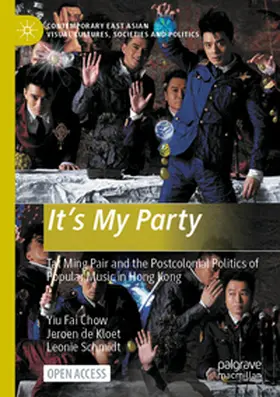 Chow / de Kloet / Schmidt |  It's My Party | Buch |  Sack Fachmedien