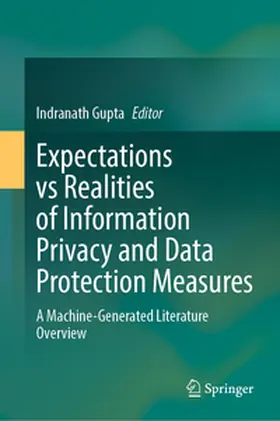 Gupta |  Expectations vs Realities of Information Privacy and Data Protection Measures | eBook | Sack Fachmedien