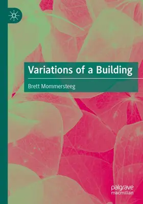 Mommersteeg |  Variations of a Building | Buch |  Sack Fachmedien