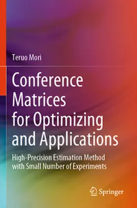 Mori |  Conference Matrices for Optimizing and Applications | Buch |  Sack Fachmedien