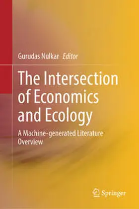 Nulkar | The Intersection of Economics and Ecology | E-Book | www.sack.de