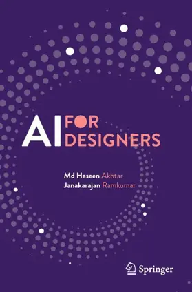 Akhtar / Ramkumar |  AI for Designers | Buch |  Sack Fachmedien