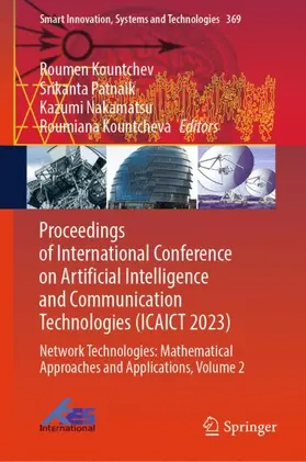 Kountchev / Kountcheva / Patnaik |  Proceedings of International Conference on Artificial Intelligence and Communication Technologies (ICAICT 2023) | Buch |  Sack Fachmedien