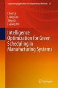 Lu / Yin / Gao |  Intelligence Optimization for Green Scheduling in Manufacturing Systems | Buch |  Sack Fachmedien
