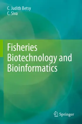 Siva / Judith Betsy |  Fisheries Biotechnology and Bioinformatics | Buch |  Sack Fachmedien