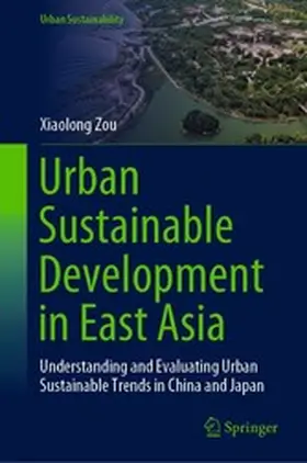 Zou |  Urban Sustainable Development in East Asia | eBook | Sack Fachmedien
