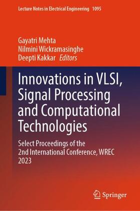 Mehta / Kakkar / Wickramasinghe |  Innovations in VLSI, Signal Processing and Computational Technologies | Buch |  Sack Fachmedien