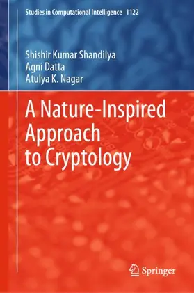 Shandilya / Nagar / Datta |  A Nature-Inspired Approach to Cryptology | Buch |  Sack Fachmedien