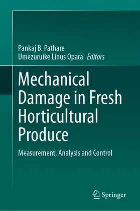 Pathare / Opara |  Mechanical Damage in Fresh Horticultural Produce | Buch |  Sack Fachmedien