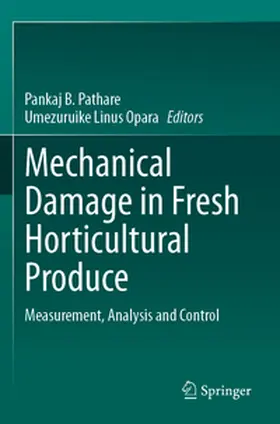 Pathare / Opara |  Mechanical Damage in Fresh Horticultural Produce | Buch |  Sack Fachmedien