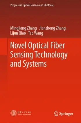 Zhang / Wang / Qiao |  Novel Optical Fiber Sensing Technology and Systems | Buch |  Sack Fachmedien