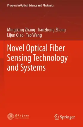 Zhang / Wang / Qiao |  Novel Optical Fiber Sensing Technology and Systems | Buch |  Sack Fachmedien