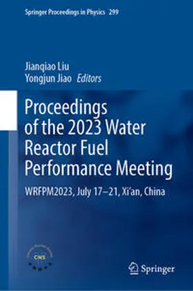 Liu / Jiao | Proceedings of the 2023 Water Reactor Fuel Performance Meeting | E-Book | sack.de