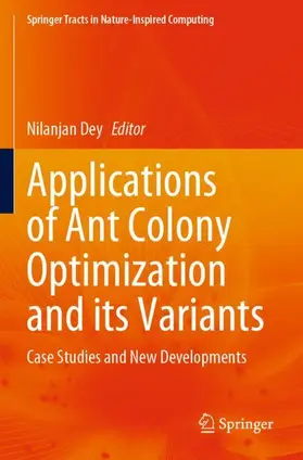 Dey |  Applications of Ant Colony Optimization and its Variants | Buch |  Sack Fachmedien
