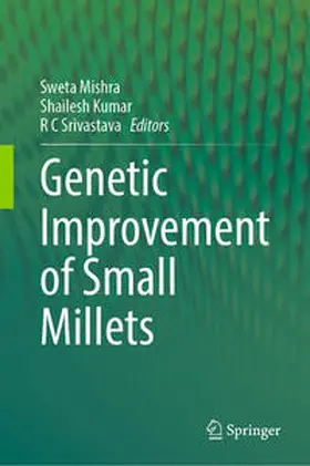 Mishra / Kumar / Srivastava |  Genetic improvement of Small Millets | eBook | Sack Fachmedien