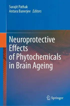 Pathak / Banerjee |  Neuroprotective Effects of Phytochemicals in Brain Ageing | Buch |  Sack Fachmedien