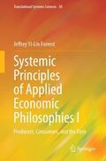 Forrest |  Systemic Principles of Applied Economic Philosophies I | Buch |  Sack Fachmedien