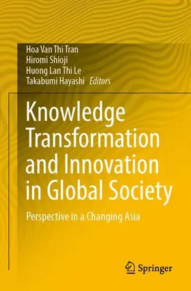Tran / Shioji / Le |  Knowledge Transformation and Innovation in Global Society | Buch |  Sack Fachmedien