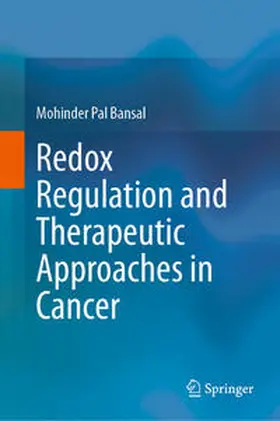 Bansal |  Redox Regulation and Therapeutic Approaches in Cancer | eBook | Sack Fachmedien