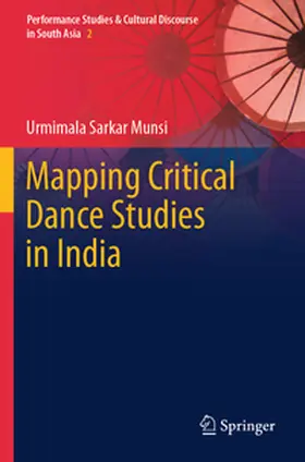 Sarkar Munsi |  Mapping Critical Dance Studies in India | Buch |  Sack Fachmedien