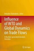 Chakraborty / Dey |  Influence of Wto and Global Dynamics on Trade Flows | Buch |  Sack Fachmedien