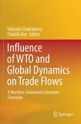 Chakraborty / Dey |  Influence of WTO and Global Dynamics on Trade Flows | Buch |  Sack Fachmedien
