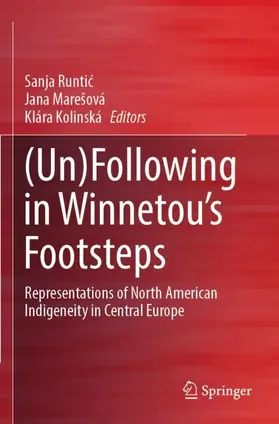Runtic / Runtic / Kolinská |  (Un)Following in Winnetou's Footsteps | Buch |  Sack Fachmedien