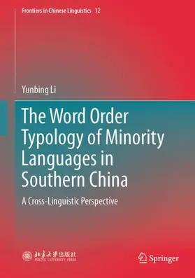 Li |  The Word Order Typology of Minority Languages in Southern China | Buch |  Sack Fachmedien