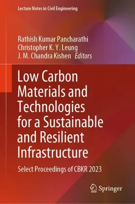 Pancharathi / Chandra Kishen / K. Y. Leung |  Low Carbon Materials and Technologies for a Sustainable and Resilient Infrastructure | Buch |  Sack Fachmedien
