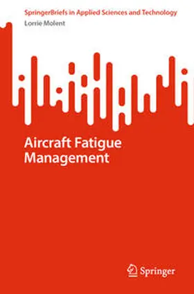 Molent | Aircraft Fatigue Management | E-Book | www.sack.de