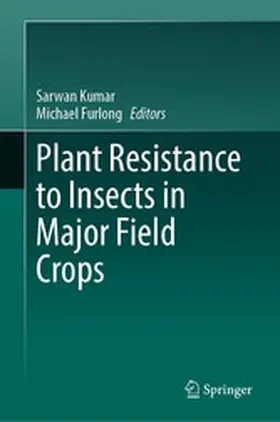 Kumar / Furlong | Plant Resistance to Insects in Major Field Crops | E-Book | www.sack.de