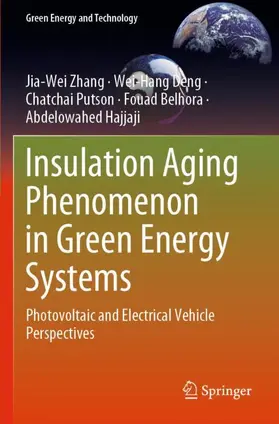 Zhang / Deng / Hajjaji |  Insulation Aging Phenomenon in Green Energy Systems | Buch |  Sack Fachmedien