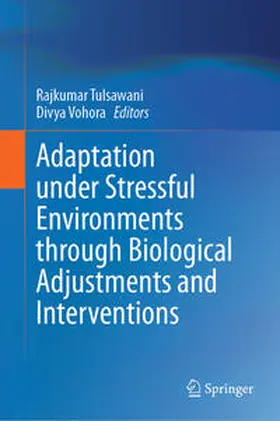Tulsawani / Vohora |  Adaptation under Stressful Environments through Biological Adjustments and Interventions | eBook | Sack Fachmedien
